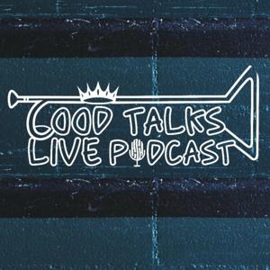 GOOD TALKS LIVE