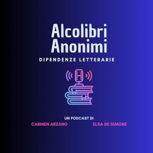Alcolibri Anonimi. Dipendenze letterarie
