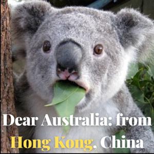 Dear Australia, from Hong Kong, China