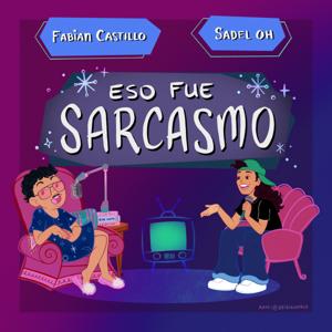 Eso Fue Sarcasmo by Fabian Castillo