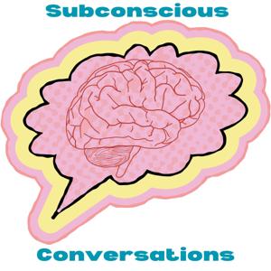 Subconscious Conversations