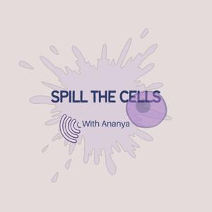Spill the Cells