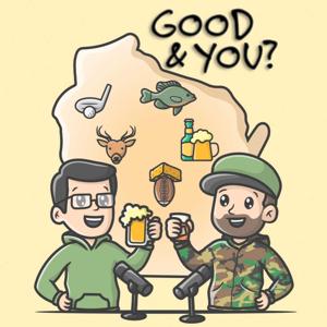 Good And You Podcast