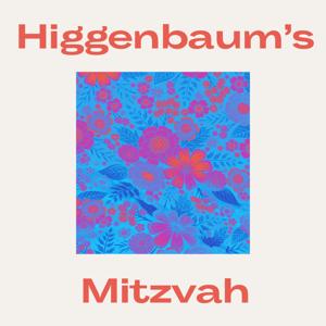 Higgenbaum's Mitzvah