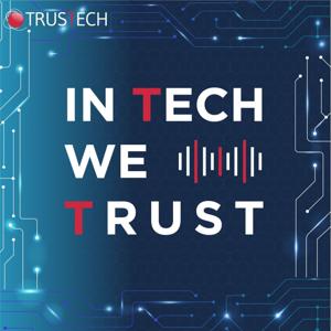 In Tech We Trust