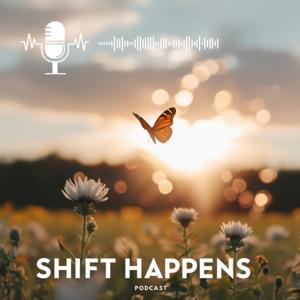 SHIFT HAPPENS