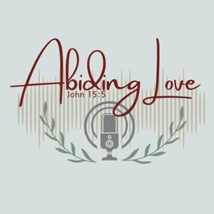 Abiding Love Podcast