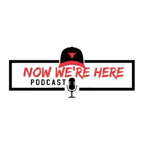 Now We’re Here Podcast