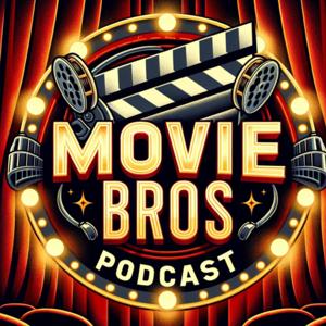 The Movie Bros Podcast