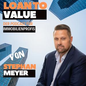 Loan to Value – Der Podcast für Immobilienprofis