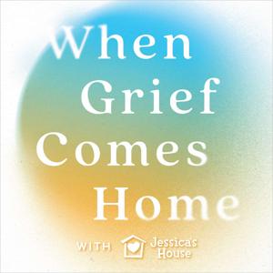 When Grief Comes Home