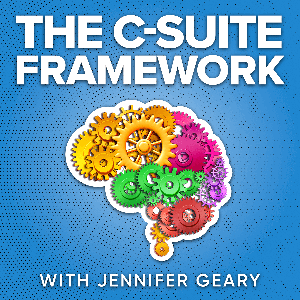 The C-Suite Framework Podcast