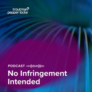 No Infringement Intended Podcast