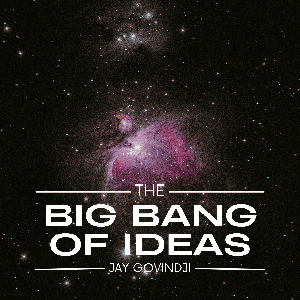 The Big Bang of Ideas