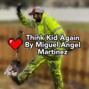 Think Kid Again