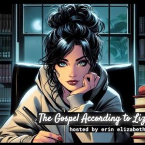 The Gospel According to Liz