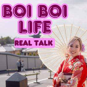 Boi Boi Life Real Talk