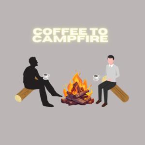 Coffee to Campfire