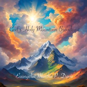 God’s Holy Mountain Broadcast