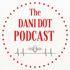 Dani Dots Podcast