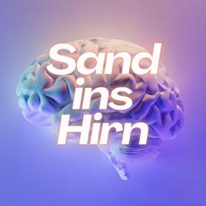 Sand ins Hirn