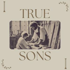 True Sons Podcast