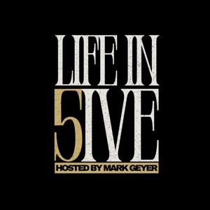 Life in 5ive - Hosted by Mark ’MG’ Geyer