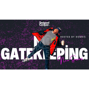 No GateKeeping Podcast