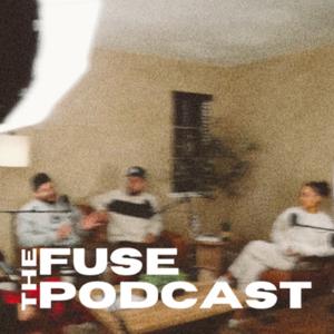 THE FUSE PODCAST