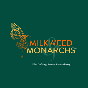 Milkweed & Monarchs