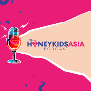 The HoneyKids Asia Podcast