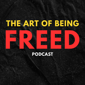 The Art of Being Freed