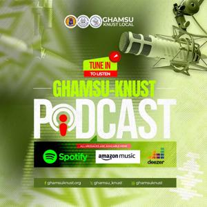 GHAMSU-KNUST 25's Podcast