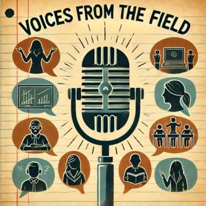 Voices From The Field