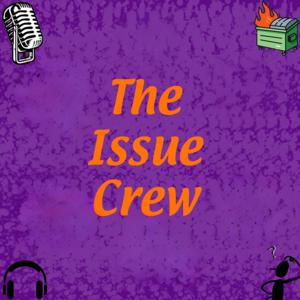 The Issue Crew
