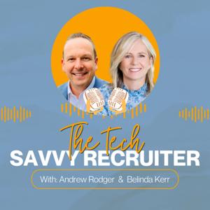 The Tech Savvy Recruiter by Belinda Kerr and Andrew Rodger