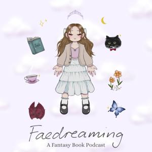 Faedreaming: A Fantasy Book Podcast