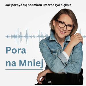 Pora na Mniej