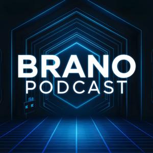 BRANO PODCAST ™