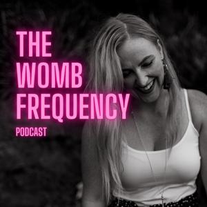 The Womb Frequency Podcast