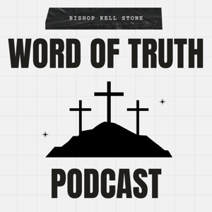 Word Of Truth Podcast