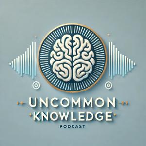 Uncommon Knowledge: We explore things that people should know.