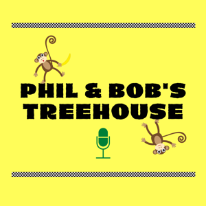 Phil & Bob's Treehouse