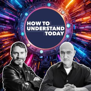 How to Understand Today