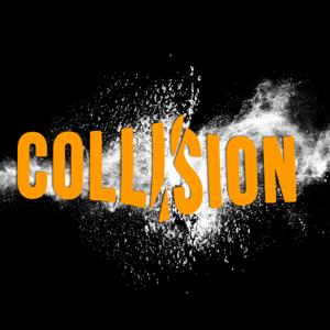 Collision Podcast