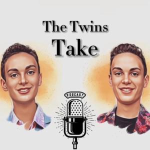 The Twins Take Podcast