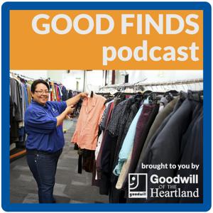 Good Finds - Goodwill of the Heartland's Podcast