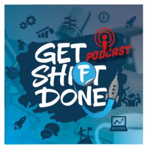 Get Shift Done Podcast