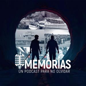 Memorias, un podcast para no olvidar