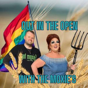 Out in the Open with the Moxies